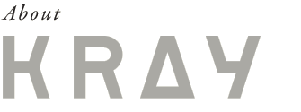 About KRAY - クレイについて